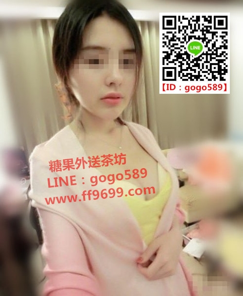 熱  線 LINE：gogo589  全  台  灣  約  妹 服 務_南部茶訊/樓鳳